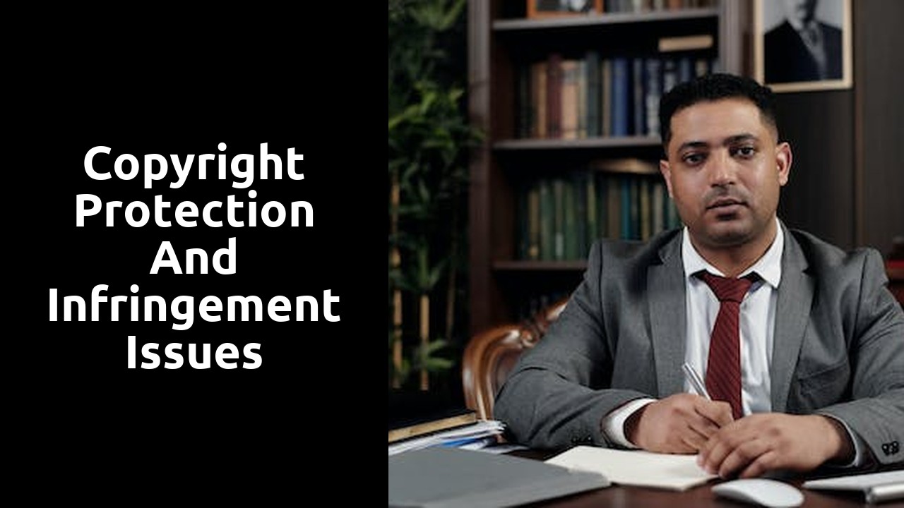 Copyright protection and infringement issues