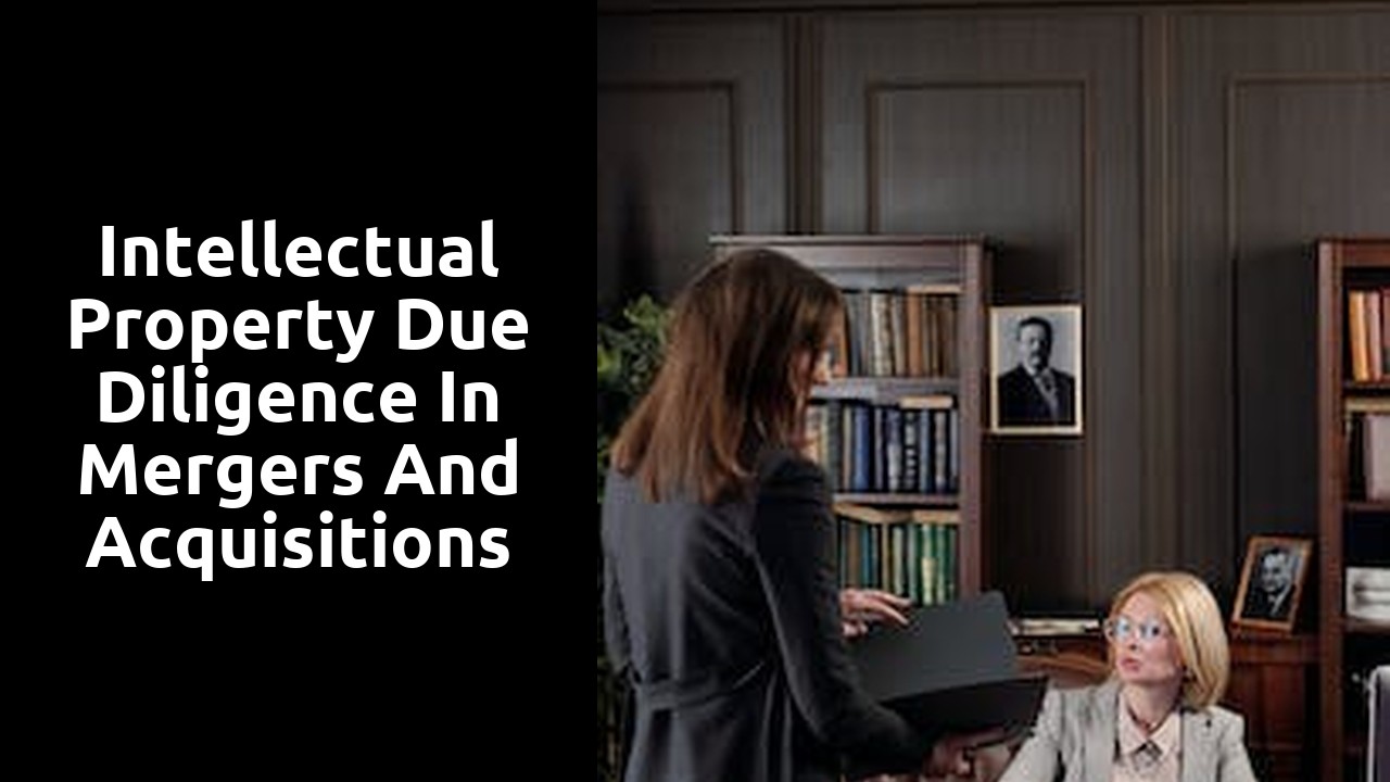 Intellectual property due diligence in mergers and acquisitions
