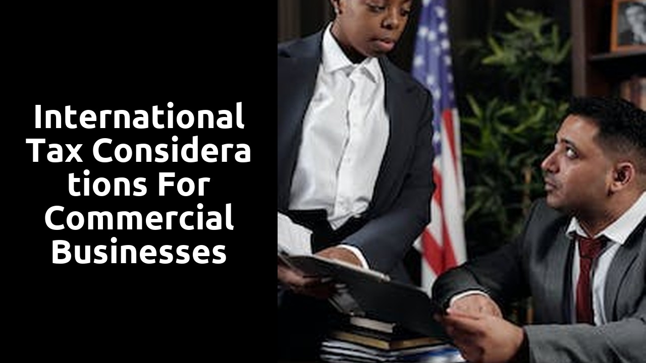 International Tax Considerations for Commercial Businesses