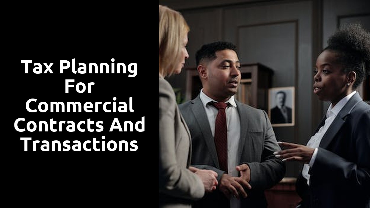 Tax Planning for Commercial Contracts and Transactions