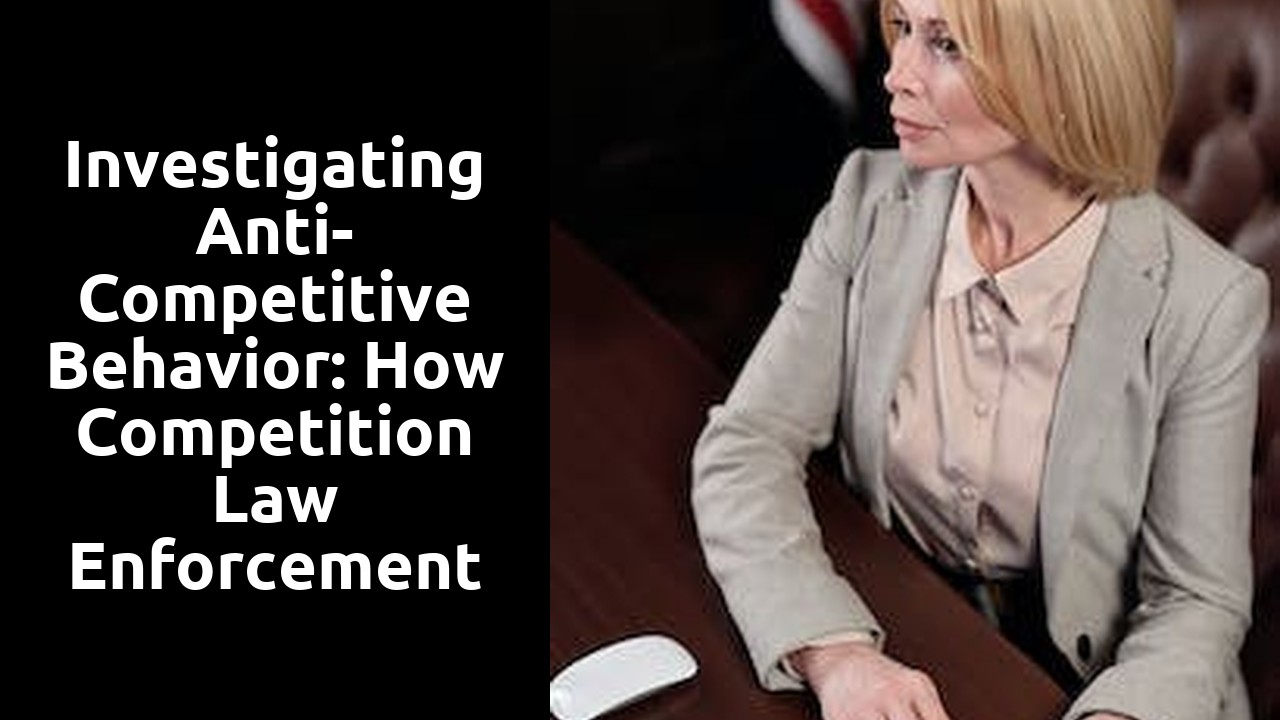 Investigating Anti-Competitive Behavior: How Competition Law Enforcement Works