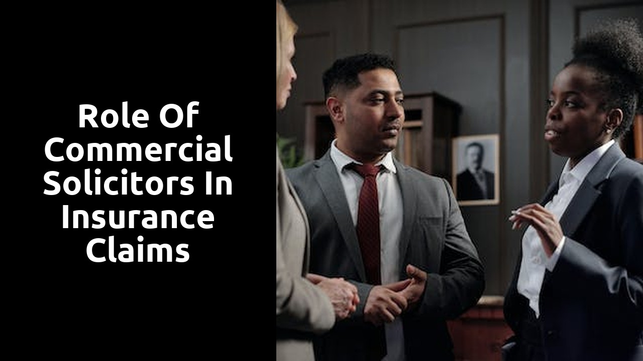 Role of Commercial Solicitors in Insurance Claims