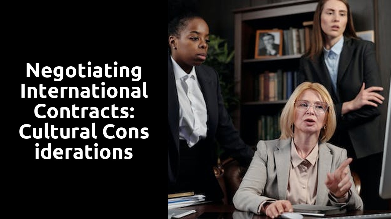 Negotiating International Contracts: Cultural Considerations