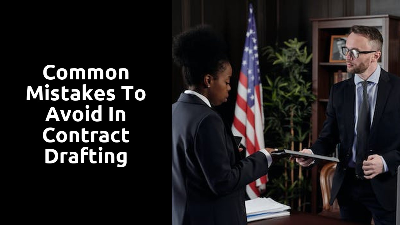 Common Mistakes to Avoid in Contract Drafting