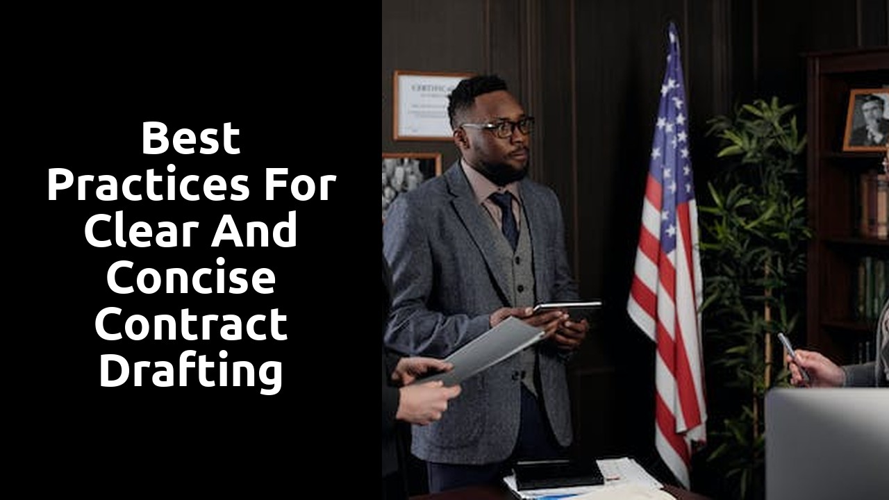 Best Practices for Clear and Concise Contract Drafting