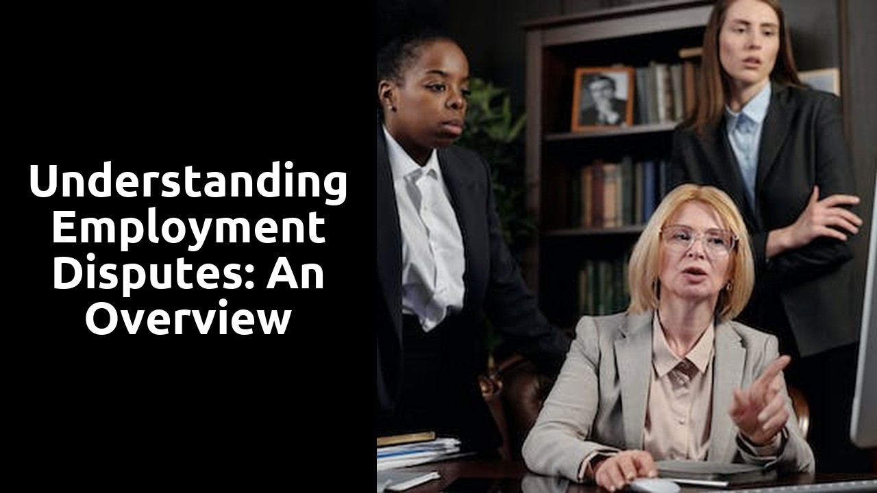 Understanding Employment Disputes: An Overview